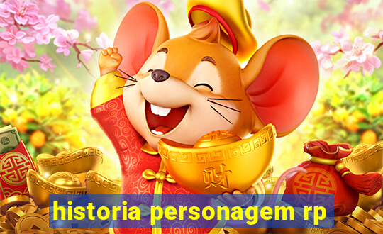 historia personagem rp